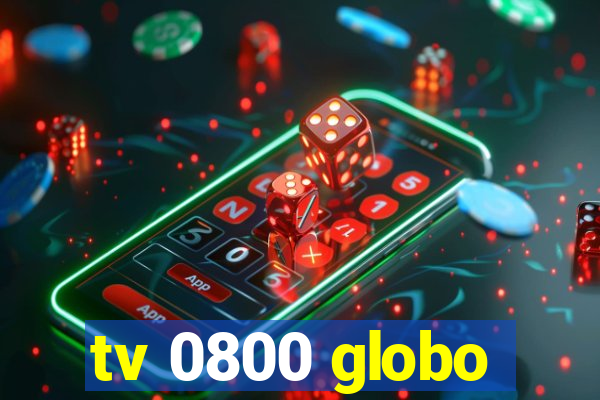 tv 0800 globo